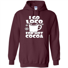Load image into Gallery viewer, I Go Loco Hot for Hot Cocoa T-shirts, Funny Cocoa Christmas