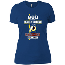 Load image into Gallery viewer, God First Family Second Then Washington Redskins Football