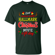 Load image into Gallery viewer, I Just Wanna Watch Hallmark Christmas Movie All Day Sweatshirt