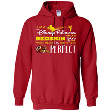 Load image into Gallery viewer, I'm a Disney Princess and a Redskin fan which means I'm pretty