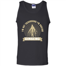 Load image into Gallery viewer, I'm Not Trespassing I'm Hunting Ginseng