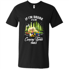 Load image into Gallery viewer, If I'm drunk it's my Camping friends fault