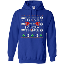 Load image into Gallery viewer, That’s What I Do I Drink And I Know Things Christmas