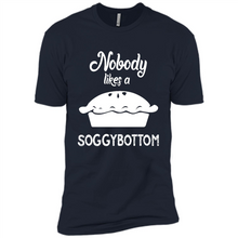 Load image into Gallery viewer, Nobody Likes a Soggy Bottom