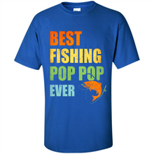 Load image into Gallery viewer, Best Fishing Pop Pop Ever - Fisherman # Pukas store