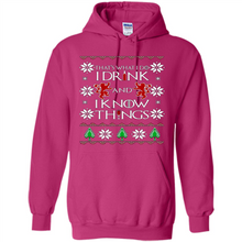Load image into Gallery viewer, That’s What I Do I Drink And I Know Things Christmas