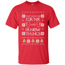 Load image into Gallery viewer, That’s What I Do I Drink And I Know Things Christmas sweater