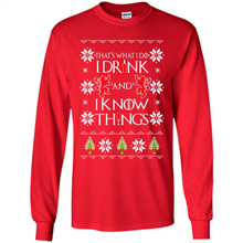 Load image into Gallery viewer, That’s What I Do I Drink And I Know Things Christmas sweater
