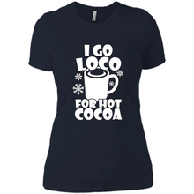 Load image into Gallery viewer, I Go Loco Hot for Hot Cocoa T-shirts, Funny Cocoa Christmas