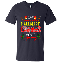 Load image into Gallery viewer, I Just Wanna Watch Hallmark Christmas Movie All Day Sweatshirt