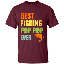 Load image into Gallery viewer, Best Fishing Pop Pop Ever - Fisherman # Pukas store