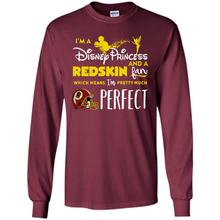 Load image into Gallery viewer, I'm a Disney Princess and a Redskin fan which means I'm pretty