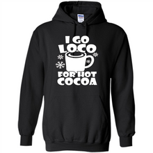 Load image into Gallery viewer, I Go Loco Hot for Hot Cocoa T-shirts, Funny Cocoa Christmas