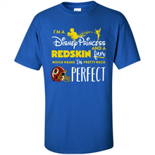 Load image into Gallery viewer, I'm a Disney Princess and a Redskin fan which means I'm pretty