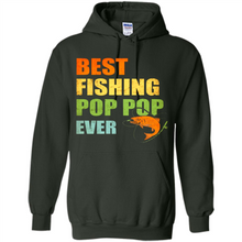 Load image into Gallery viewer, Best Fishing Pop Pop Ever - Fisherman # Pukas store