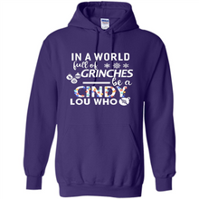 Load image into Gallery viewer, In-a-world-full-of-grinches-be-a-cindy-lou-who