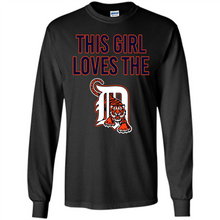 Load image into Gallery viewer, This girl loves the Detroit Tigers team shirt Sweatshirt DORABLE SHIRT