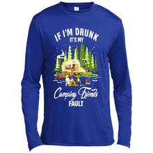 Load image into Gallery viewer, If I'm drunk it's my Camping friends fault