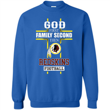 Load image into Gallery viewer, God First Family Second Then Washington Redskins Football