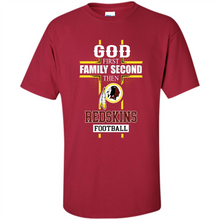 Load image into Gallery viewer, God First Family Second Then Washington Redskins Football