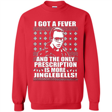 Load image into Gallery viewer, I got a fever and the only prescription is more jinglebells Christmas sweater