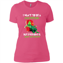 Load image into Gallery viewer, Grinch I Want To Be a Nice Person But Everyone is Just So Stupid