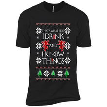 Load image into Gallery viewer, That’s What I Do I Drink And I Know Things Christmas