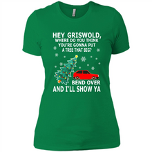 Load image into Gallery viewer, Hey Griswold where are you going to put a tree that big