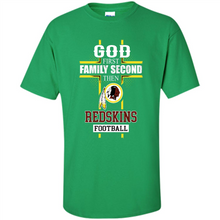 Load image into Gallery viewer, God First Family Second Then Washington Redskins Football