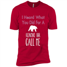 Load image into Gallery viewer, I HEARD WHAT YOU DID FOR A KLONDIKE BAR CALL ME