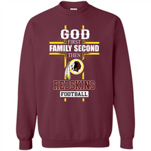 Load image into Gallery viewer, God First Family Second Then Washington Redskins Football