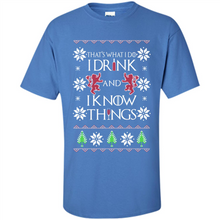 Load image into Gallery viewer, That’s What I Do I Drink And I Know Things Christmas sweater