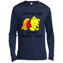 Load image into Gallery viewer, I Like To Stay In Bed It’s Too Peopley Outside Pooh