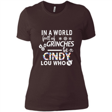 Load image into Gallery viewer, In-a-world-full-of-grinches-be-a-cindy-lou-who