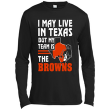 Load image into Gallery viewer, I May Live In Texas But My Team Is The Browns