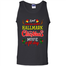 Load image into Gallery viewer, I Just Wanna Watch Hallmark Christmas Movie All Day Sweatshirt