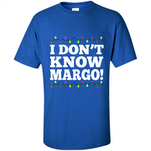 Load image into Gallery viewer, I Don't Know Margo! - Christmas Vacation