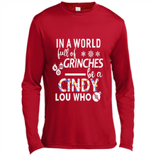 Load image into Gallery viewer, In-a-world-full-of-grinches-be-a-cindy-lou-who