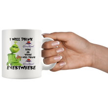 Load image into Gallery viewer, TL Grinch I Will Drink Crown Royal Here Or There M1041 KIAKISS