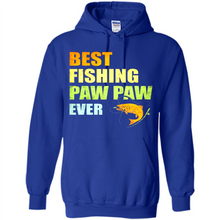 Load image into Gallery viewer, Best Fishing Paw Paw Ever - Fisherman # Pukas store
