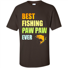 Load image into Gallery viewer, Best Fishing Paw Paw Ever - Fisherman # Pukas store