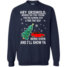 Load image into Gallery viewer, Hey Griswold where are you going to put a tree that big
