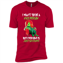 Load image into Gallery viewer, Grinch I Want To Be a Nice Person But Everyone is Just So Stupid
