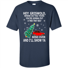 Load image into Gallery viewer, Hey Griswold where are you going to put a tree that big