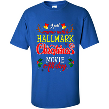 Load image into Gallery viewer, I Just Wanna Watch Hallmark Christmas Movie All Day Sweatshirt