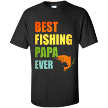 Load image into Gallery viewer, Best Fishing Papa Ever - Fisherman # Pukas store