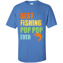 Load image into Gallery viewer, Best Fishing Pop Pop Ever - Fisherman # Pukas store