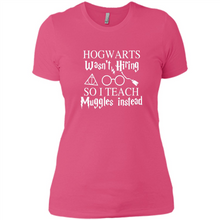 Load image into Gallery viewer, Hogwarts Wasn't Hiring So I Teach Muggles Harry Potter Teacher