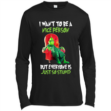 Load image into Gallery viewer, Grinch I Want To Be a Nice Person But Everyone is Just So Stupid