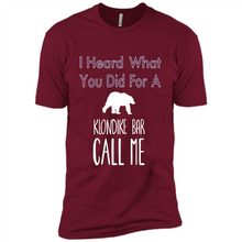 Load image into Gallery viewer, I HEARD WHAT YOU DID FOR A KLONDIKE BAR CALL ME